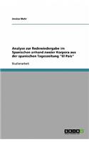 Analyse zur Redewiedergabe im Spanischen anhand zweier Korpora aus der spanischen Tageszeitung 