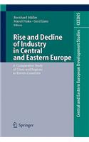 Rise and Decline of Industry in Central and Eastern Europe: A Comparative Study of Cities and Regions in Eleven Countries