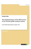 Implementation of Free WIFI service in the German public transport system