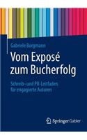 Vom Exposé Zum Bucherfolg