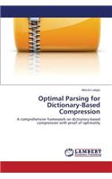 Optimal Parsing for Dictionary-Based Compression