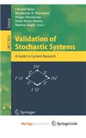 Validation of Stochastic Systems