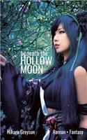 Beneath The Hollow Moon