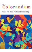 Colorandum: Poesie von Anke Fuchs und Peter Listig