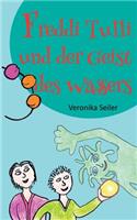 Freddi Tulli Und Der Geist Des Wassers