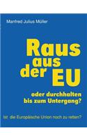 Raus aus der EU