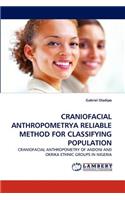 Craniofacial Anthropometrya Reliable Method for Classifying Population