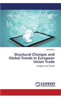 Structural Changes and Global Trends in European Union Trade