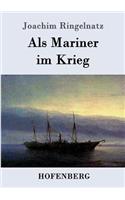 Als Mariner im Krieg
