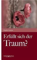 Erfüllt sich der Traum?