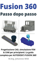 Fusion 360 Passo dopo passo