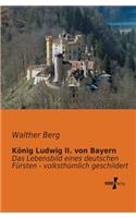 König Ludwig II. von Bayern