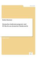 Deutsches Außensteuergesetz und EU-Recht aus deutscher Bankensicht