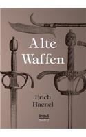 Alte Waffen