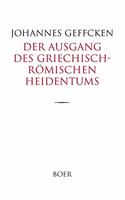 Der Ausgang des griechisch-romischen Heidentums