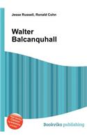 Walter Balcanquhall: (English)