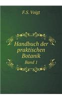 Handbuch der praktischen Botanik Band 1: (German)