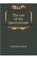 The use of the spectroscope
