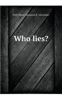 Who Lies?