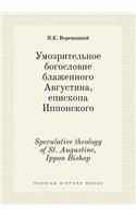 Speculative Theology of St. Augustine, Ippon Bishop