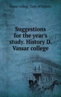 SUGGESTIONS FOR THE YEARS STUDY. HISTOR