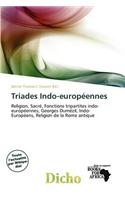 Triades Indo-Europ Ennes: (French)
