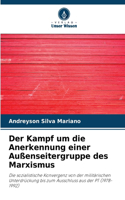 Der Kampf um die Anerkennung einer Außenseitergruppe des Marxismus