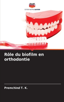 Rôle du biofilm en orthodontie