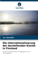 Die Internationalisierung der darstellenden Künste in Finnland