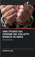 Uno Studio Sul Crimine Dei Colletti Bianchi in India
