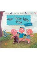 My First Stories : The Three Little Pigs