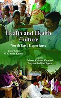 Health and Health Culture: North East Experience