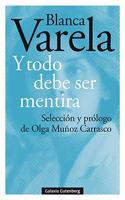Y todo debe ser mentira
