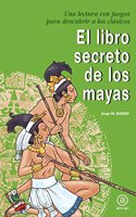 El libro secreto de los mayas