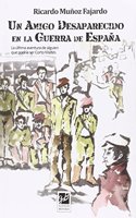 Un amigo desaparecido en la guerra de Espana