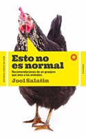 Esto no es normal: Recomendaciones de un granjero que ama los animales