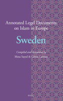 Annotated Legal Documents on Islam in Europe: Sweden