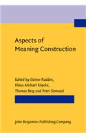 Aspects of Meaning Construction