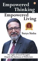 Empowered Thinking, Empowered Living - Selfhelp |Motivational|Personal Growth |Success book