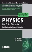 Physics For B.Sc. Students Semester I: MJ-1 | Basic Mathematical Physics & Mechanics - NEP 2020 - For the University of Jharkhand