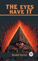 The Eyes Have it