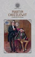 Martin Chuzzlewit: (Throne Classics)
