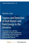 Sources and Detection of Dark Matter and Dark Energy in the Universe