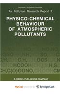 Physico-Chemical Behaviour of Atmospheric Pollutants