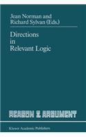 Directions in Relevant Logic