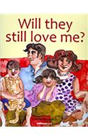 Will They Still Love Me?