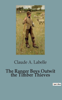 Ranger Boys Outwit the Timber Thieves