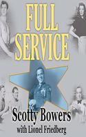 Full Service: My Adventures in Hollywood and the Secret Sex Lives of the Stars