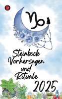 Steinbock Vorhersagen und Rituale 2025