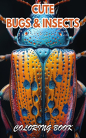 Cute Bugs and Insects Coloring Book